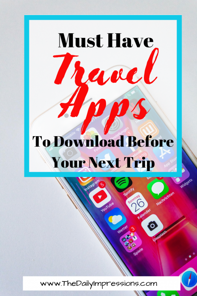 9 must have travel apps to download before your next trip