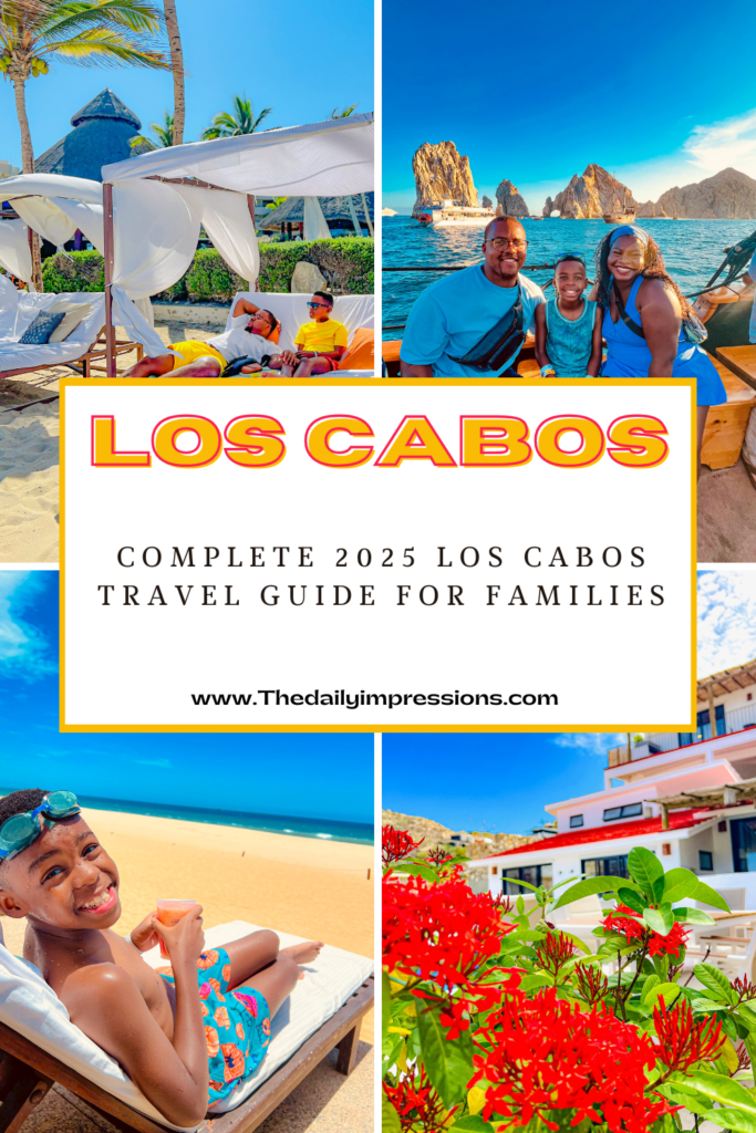 complete guide to los Cabos family vacation 